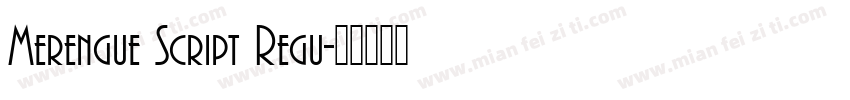Merengue Script Regu字体转换